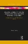 Cover: Regime Stability, Social Insecurity and Bauxite Mining in Guinea - Routledge