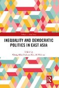 Cover: Inequality and Democratic Politics in East Asia - Routledge