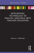 Cover: Integrating Technology in English Language Arts Teacher Education - Routledge