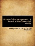 Cover: Modern Salesmanagement; A Practical Handbook and Guide - BiblioLife