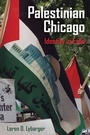 Cover: Palestinian Chicago - University of California Press