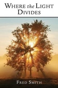 Cover: Where the Light Divides - Big Snowy Media