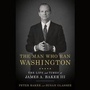 Cover: The Man Who Ran Washington - Random House Audio Publishing Group