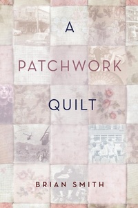Abbildung von: A Patchwork Quilt - Blacklock Press