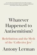 Cover: Whatever Happened to Antisemitism? - Pluto Press