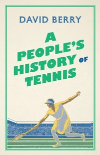 Abbildung von: A People's History of Tennis - Pluto Press