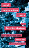 Cover: Social Reproduction Theory and the Socialist Horizon - Pluto Press