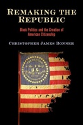 Cover: Remaking the Republic - University of Pennsylvania Press