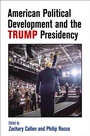 Cover: American Political Development and the Trump Presidency - University of Pennsylvania Press