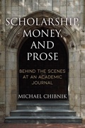 Cover: Scholarship, Money, and Prose - University of Pennsylvania Press