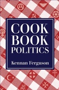 Cover: Cookbook Politics - University of Pennsylvania Press