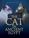 Cover: The Cat in Ancient Egypt - University of Pennsylvania Press