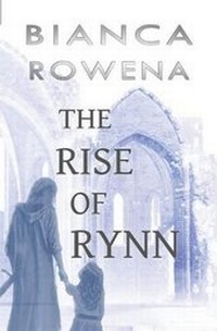 Enlarge image Cover: The Rise of Rynn - Bianca Rowena