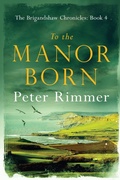 Cover: To the Manor Born - Kamba Limited