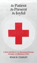 Cover: Be Patient, Be Present, Be Joyful - Above the Noise