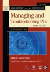Abbildung von: Mike Meyers CompTIA A+ Guide to 802 Managing and Troubleshooting PCs, Fourth Edition (Exam 220-802) - McGraw-Hill Companies,Inc.