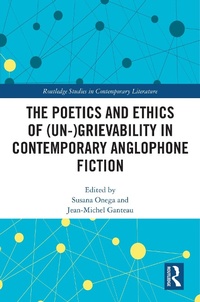 Abbildung von: The Poetics and Ethics of (Un-)Grievability in Contemporary Anglophone Fiction - Routledge
