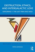 Cover: Destruction, Ethics, and Intergalactic Love - Routledge
