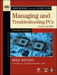 Abbildung von: Mike Meyers' CompTIA A+ Guide to 801 Managing and Troubleshooting PCs, Fourth Edition (Exam 220-801) - McGraw-Hill Professional