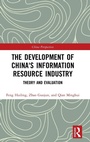 Cover: The Development of China's Information Resource Industry - Routledge