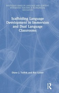 Cover: Scaffolding Language Development in Immersion and Dual Language Classrooms - Routledge