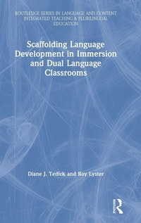 Enlarge image Cover: Scaffolding Language Development in Immersion and Dual Language Classrooms - Routledge