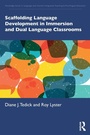 Cover: Scaffolding Language Development in Immersion and Dual Language Classrooms - Routledge