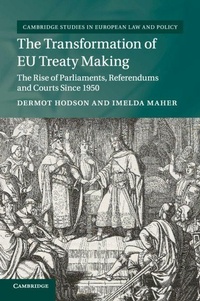 Enlarge image Cover: The Transformation of EU Treaty Making - Cambridge University Press