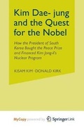 Cover: Kim Dae-Jung and the Quest for the Nobel - Palgrave Macmillan