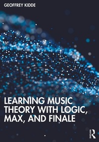 Abbildung von: Learning Music Theory with Logic, Max, and Finale - Routledge