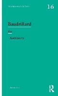 Cover: Baudrillard for Architects - Routledge