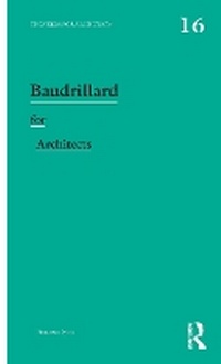 Enlarge image Cover: Baudrillard for Architects - Routledge