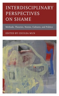 Enlarge image Cover: Interdisciplinary Perspectives on Shame - Lexington Books