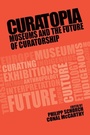 Cover: Curatopia - Manchester University Press
