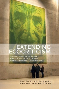 Enlarge image Cover: Extending Ecocriticism - Manchester University Press