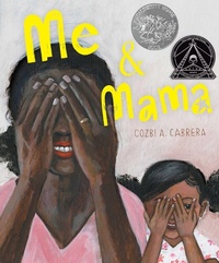 Enlarge image Cover: Me & Mama - Denene Millner Books/Simon & Schuster Books for Young Readers