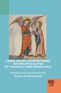 Cover: Carolingian Commentaries on the Apocalypse by Theodulf and Smaragdus - Medieval Institute Publications
