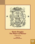 Cover: Gavin Douglas, the Palyce of Honour - Medieval Institute Publications