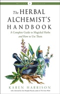 Cover: The Herbal Alchemist's Handbook - Weiser Books
