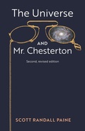 Cover: The Universe and Mr. Chesterton (Second, revised edition) - Angelico Press