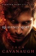 Cover: Heavenly Mortal - Enclave Publishing