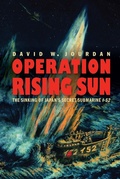 Cover: Operation Rising Sun - Potomac Books Inc