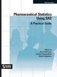 Enlarge image Cover: Pharmaceutical Statistics Using SAS - SAS Institute
