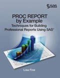 Cover: PROC REPORT by Example - SAS Institute
