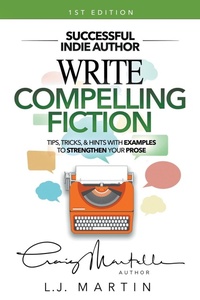 Enlarge image Cover: Write Compelling Fiction - Wolfpack Publishing