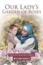 Cover: Our Lady's Garden of Roses - Christian Faith