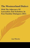 Cover: The Westmorland Dialect - Kessinger Publishing