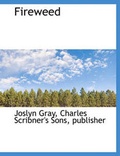 Cover: Fireweed - BiblioLife