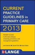 Cover: CURRENT Practice Guidelines in Primary Care 2013 - McGraw-Hill Medical