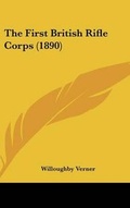Cover: The First British Rifle Corps (1890) - Kessinger Publishing